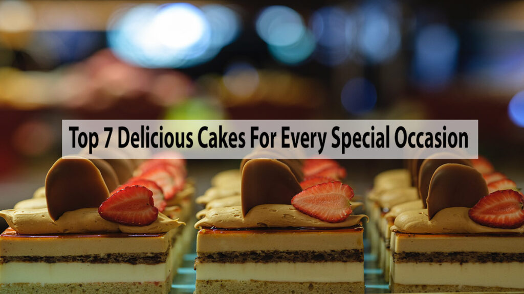 Delicious Cakes Special Occasions